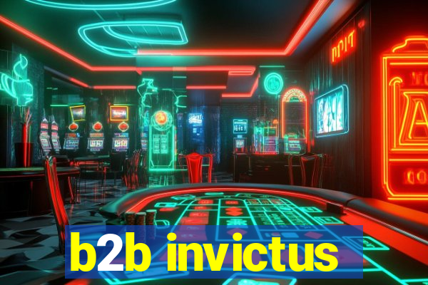 b2b invictus